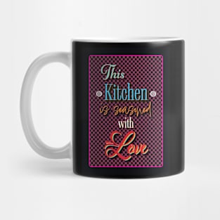 This Kitchen is seasoned with Love Mug